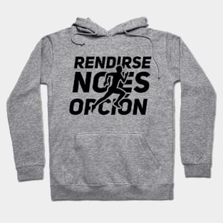 Rendirse no es opcion Hoodie